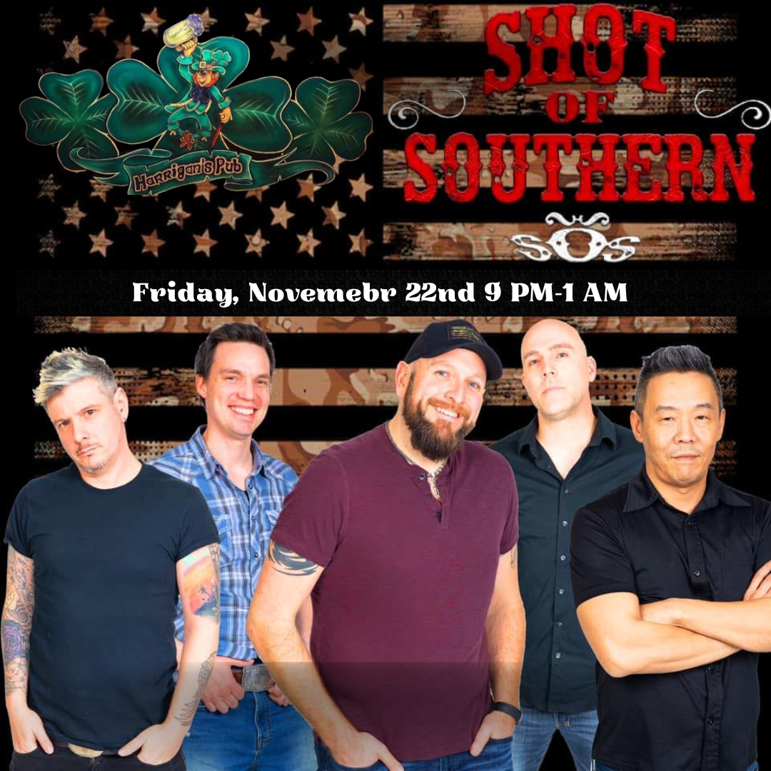 Band members posing in front of an American flag background. Text reads: "Shot of Southern" with event details for November 22nd at Hannaford's Pub, 9 PM-1 AM.