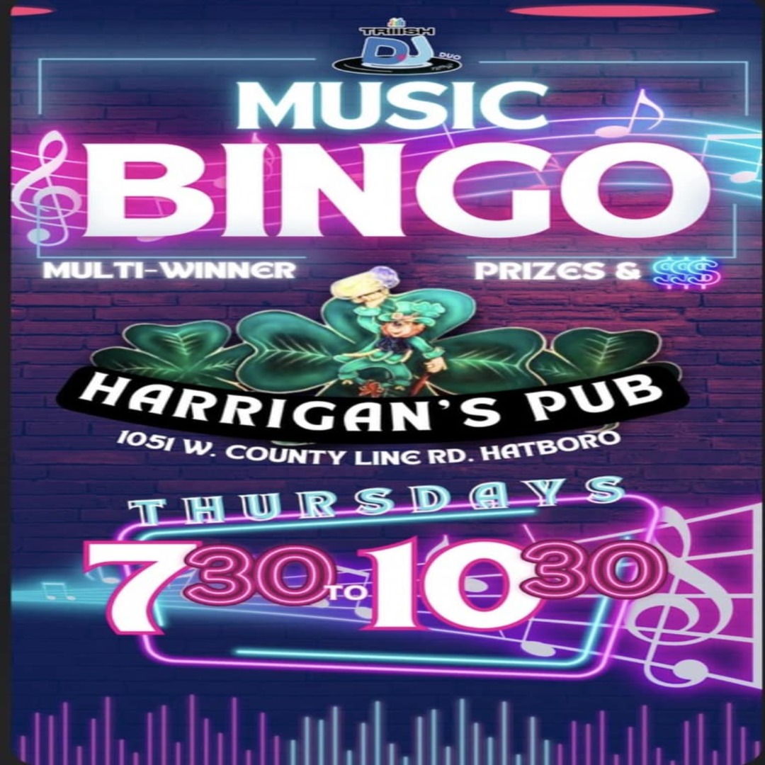 Colorful poster for Music Bingo at Harrigan's Pub, 1051 W. County Line Rd, Hatboro. Thursdays, 7:30 to 10:30 PM. Features neon musical notes and a leprechaun image.